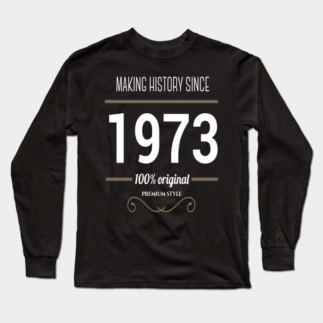 FAther (2) Making History 1973 Long Sleeve T-Shirt by HoangNgoc